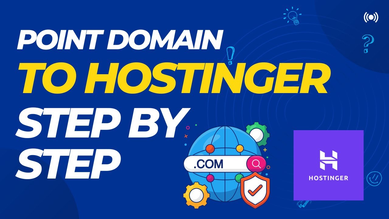 How to Connect Your Domain to Hostinger: Easy DNS Setup?